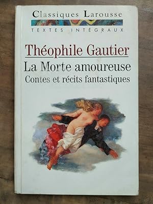 Immagine del venditore per Thophile Gautier La Morte amoureuse Contes et rcits fantastiques venduto da Dmons et Merveilles