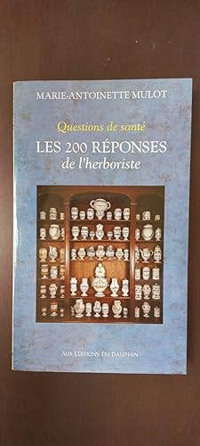 Image du vendeur pour Les 200 réponses de l'herboriste mis en vente par Démons et Merveilles