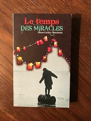 Seller image for anne laure Bondoux Le temps DES MIRACLES for sale by Dmons et Merveilles