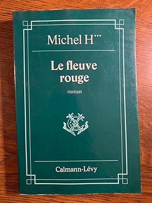 Seller image for Michel h Le fleuve rouge for sale by Dmons et Merveilles