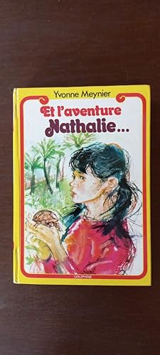 Seller image for Et l'aventure Nathalie dauphine for sale by Dmons et Merveilles