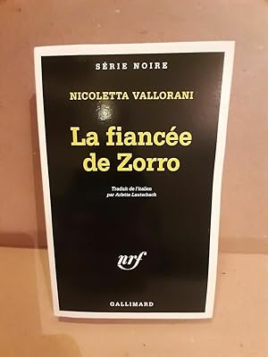 Bild des Verkufers fr La fiance de Zorro gallimard zum Verkauf von Dmons et Merveilles