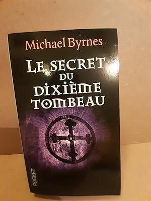 Seller image for Le secret du dixieme tombeau for sale by Dmons et Merveilles