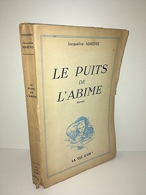 Image du vendeur pour Jacqueline Marnis LE PUITS DE L'ABIME roman d La cl d'or mis en vente par Dmons et Merveilles