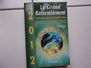 Image du vendeur pour LE GRAND RASSEMBLEMENT l'mergence d'une nouvelle Terre kryeon Mtatron mis en vente par Dmons et Merveilles