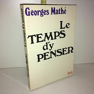 Seller image for LE TEMPS D'Y PENSER for sale by Dmons et Merveilles