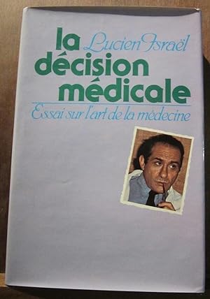 Imagen del vendedor de Le dcision mdicale France Loisirs a la venta por Dmons et Merveilles