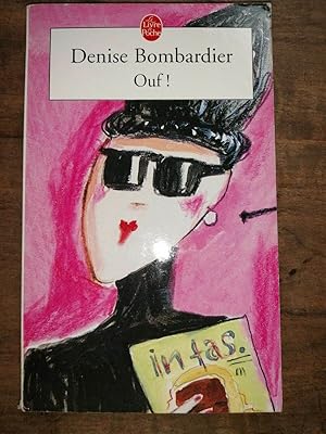 Seller image for Denise Bombardier ouf for sale by Dmons et Merveilles