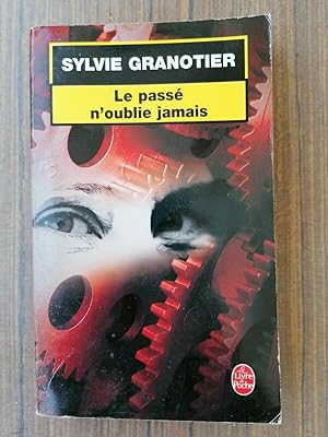 Image du vendeur pour Sylvie Granotier Le pass n'oublie jamais 2005 mis en vente par Dmons et Merveilles