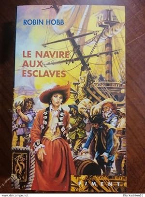 Seller image for Les Aventuriers de la mer Tome 2 Le navire aux esclaves - piment for sale by Dmons et Merveilles