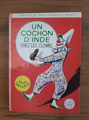 Seller image for Un Cochon d'inde chez les clowns nouvelle Bibliothque rose for sale by Dmons et Merveilles