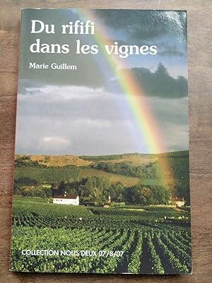 Seller image for Du rififi dans les vignes Nous deux for sale by Dmons et Merveilles