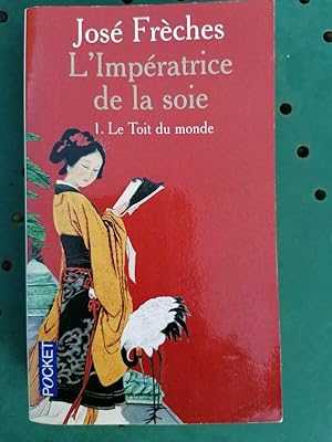 Seller image for L'Impratrice de la soie Tome 1 Le Toit du monde Pocket 03 for sale by Dmons et Merveilles