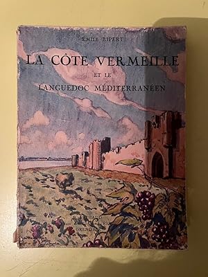 Imagen del vendedor de La Cte Vermeille et le Languedoc mditerranenj Rey Grenoble a la venta por Dmons et Merveilles