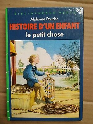 Seller image for Le petit Chose Histoire d'un enfant Bibliothque verte for sale by Dmons et Merveilles