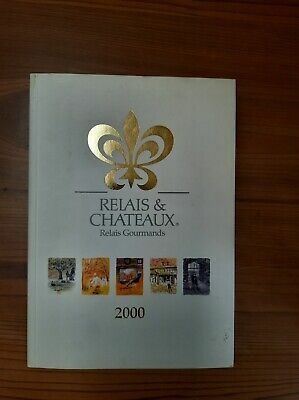 Seller image for Relais Chateaux Relais Gourmands 427 Hotels restaurants for sale by Dmons et Merveilles