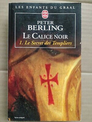 Seller image for Le Calice noir t 1le Secret des templiersle Livre de poche for sale by Dmons et Merveilles