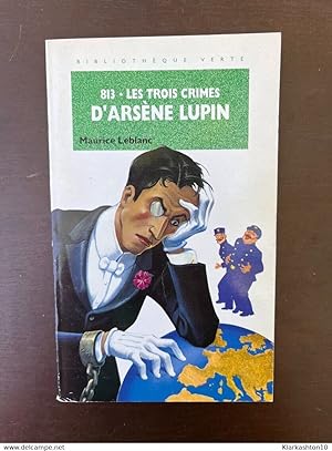 Image du vendeur pour 813 les trois crimes d'Arsne lupin Hachette jeunesse mis en vente par Dmons et Merveilles