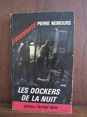 Seller image for espionnage Pierre nemours Les Dockers de la nuit for sale by Dmons et Merveilles