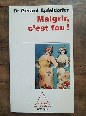 Seller image for dr maigrir c'est fou Odile jacob 2006 for sale by Dmons et Merveilles