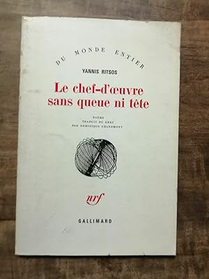 Bild des Verkufers fr Le chef d'oeuvre sans queue ni tte gallimard zum Verkauf von Dmons et Merveilles