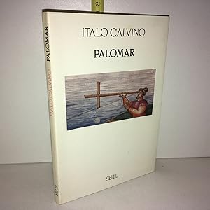 Imagen del vendedor de Italo Calvino PALOMAR - ZZ-10032 a la venta por Dmons et Merveilles