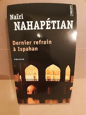 Bild des Verkufers fr Nairi Nahapetian Dernier refrain  Ispahan points zum Verkauf von Dmons et Merveilles