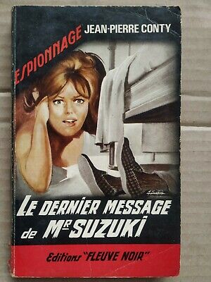 Seller image for jean pierre Conty Le Dernier message de mr suzuki fleuve Noir espionnage for sale by Dmons et Merveilles