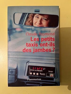 Image du vendeur pour Claude raymond Les petits taxis ont ils des jambes Flammarion mis en vente par Dmons et Merveilles