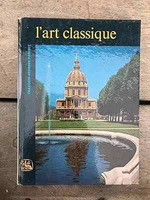 Image du vendeur pour franoise georges pariset L'art classique Presses univers de france mis en vente par Dmons et Merveilles