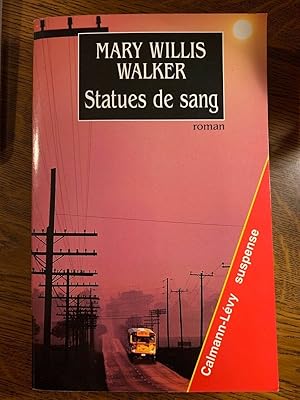 Seller image for Mary Willis walker Statues de sang for sale by Dmons et Merveilles