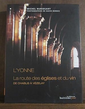 Seller image for l'yonne La route des glises et du vin de Chablis  Vzeley for sale by Dmons et Merveilles