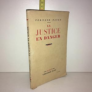 Seller image for LA JUSTICE EN DANGER Librairie Plon for sale by Dmons et Merveilles
