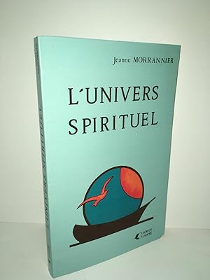 Imagen del vendedor de L'UNIVERS SPIRITUEL d Sorlot a la venta por Dmons et Merveilles