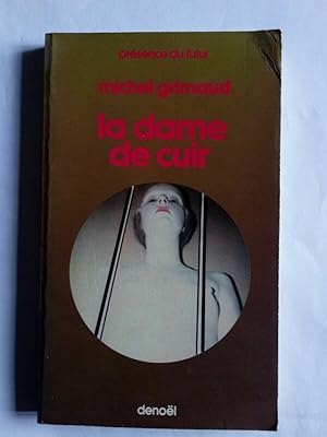 Bild des Verkufers fr La Dame de Cuir denol zum Verkauf von Dmons et Merveilles