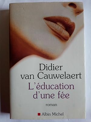 Seller image for Didier van Cauwelaert L'ducation d'une fe Albin michel for sale by Dmons et Merveilles
