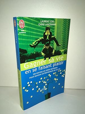 Bild des Verkufers fr Laurent Edel et GAGNER SA VIE EN SE FAISANT PLAISIR Jai lu zum Verkauf von Dmons et Merveilles