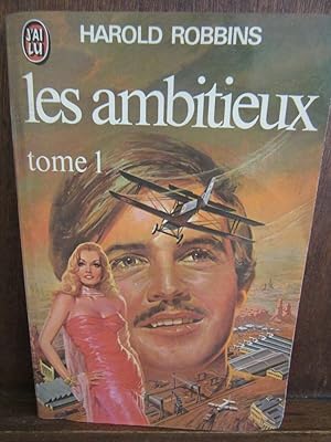 Seller image for Les ambitieux tome i Editions J'ai lupresses de La Cit for sale by Dmons et Merveilles