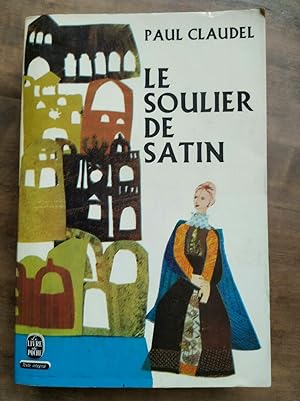 Seller image for Le Soulier de Satin Le Livre de poche for sale by Dmons et Merveilles