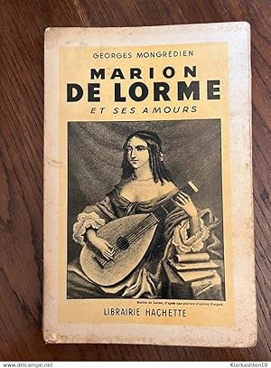 Image du vendeur pour Marion de Lorme et ses amours Librairie Hachette mis en vente par Dmons et Merveilles