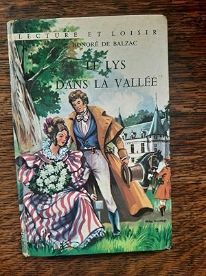 Seller image for Le Lys dans la valle Lecture et loisirs for sale by Dmons et Merveilles