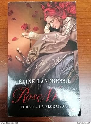 Bild des Verkufers fr Rose morte Tome 1 La Floraison - Cline Landressie zum Verkauf von Dmons et Merveilles