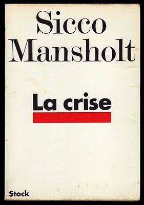 Image du vendeur pour LA CRISE Sicco Mansholt Conversations avec Janine Delaunay mis en vente par Dmons et Merveilles