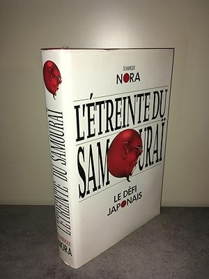 Seller image for L'ETREINTE DU samourai LE DEFI JAPONAIS Japon for sale by Dmons et Merveilles