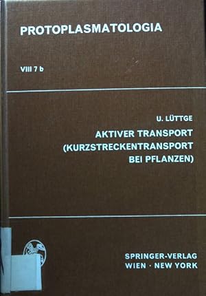 Bild des Verkufers fr Aktiver Transport (Kurzstreckentransport bei Pflanzen). Protoplasmatologia. Handbuch der Protoplasmaforschung. Bd. 8: Physiologie des Protoplasmas. 7b. Aktiver Transport zum Verkauf von books4less (Versandantiquariat Petra Gros GmbH & Co. KG)