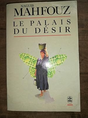 Image du vendeur pour Naguib Mahfouz Le Palais du Dsir Le Livre de poche mis en vente par Dmons et Merveilles