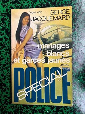 Seller image for Police special. Mariages blancs et garces jaunes Fleuve noir for sale by Dmons et Merveilles