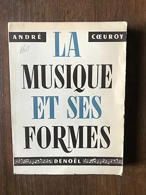 Seller image for LA MUSIQUE ET SES FORMES for sale by Dmons et Merveilles