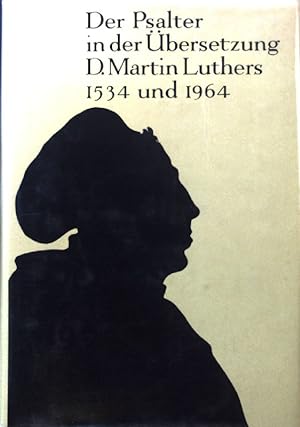 Bild des Verkufers fr Der Psalter in der bersetzung D. Martin Luthers 1534 und 1964. zum Verkauf von books4less (Versandantiquariat Petra Gros GmbH & Co. KG)
