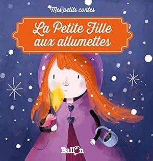 Image du vendeur pour LA PETITE FILLE AUX ALLUMETTES mis en vente par Dmons et Merveilles